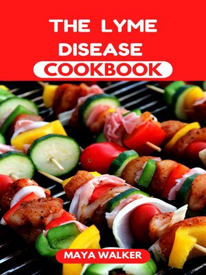 cover image of THE  LYME  DISEASE COOKBOOK
